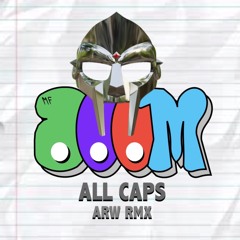 MF DOOM - All Caps ARW RMX