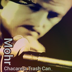 Mohr / Chacarera Trash Can