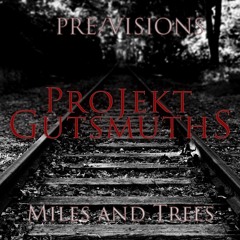 Miles And Trees (PreVersion)