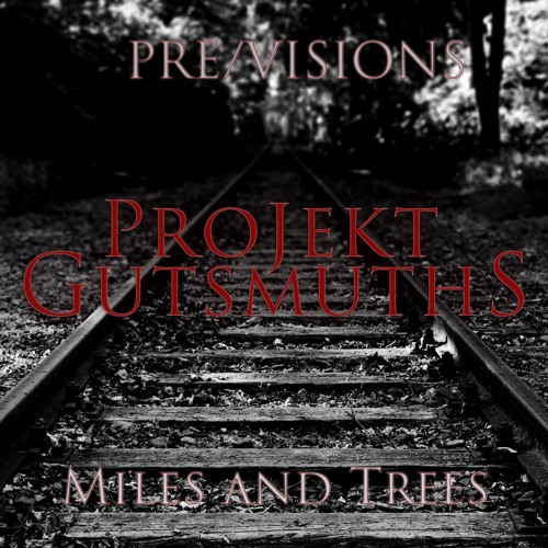 Miles And Trees (PreVersion)