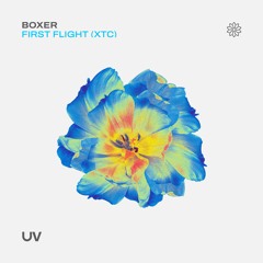 Boxer - First Flight (XTC) [UV]