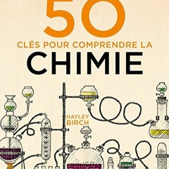 TÉLÉCHARGER 50 clés pour comprendre la chimie (French Edition) en téléchargement PDF gratuit Bl