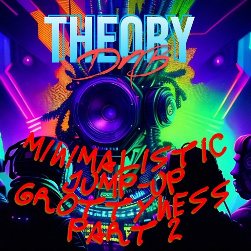 THEORY MINIMAL GROTTY JUMP-UP HALLOWEEN MIX PART 2 (2 deck mix)