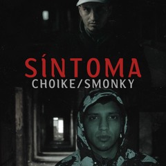 Síntoma - Choike / Smonky