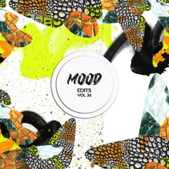 Mood Edits Vol.36 (William Carroll Edits) Bandcamp Exclusive
