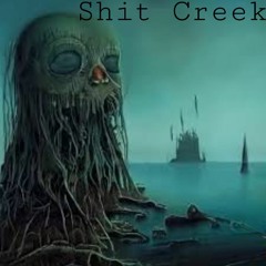 Shit Creek