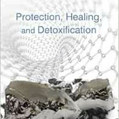 [VIEW] EBOOK ☑️ Shungite: Protection, Healing, and Detoxification by Regina Martino [