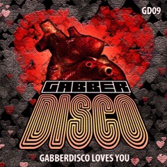 Gabberdisco Loves You