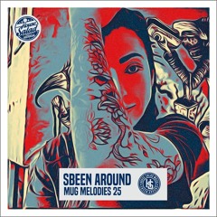 Sbeen Around | MUG Melodies EP 25