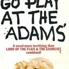 $Get~ @PDF Let's Go Play at the adams' -  Mendal W. Johnson (Author)