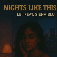 Nights Like This Feat. Siena Blu