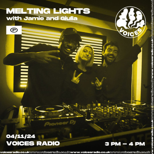 Melting Lights x Voices Radio 04/11/24 - Jamie & Mac To Mac DJ Mix