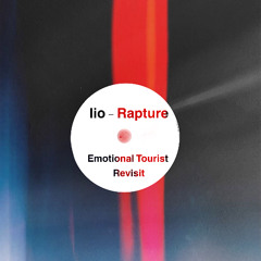 Iio - Rapture (Emotional Tourist Revisit) [Free Download]