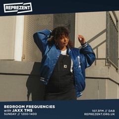 Bedroom Frequencies #009 w/ Jaxx TMS on Reprezent Radio