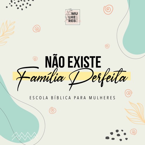 Stream Não existe família perfeita | Mulheres FONTE - Lívia Butuem ...