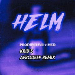 Prodbydavii x MED - HELM (Krib's Afrodeep Remix)