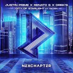 Justin Prime x Renato S x Drek's - City Of Starlight ft. Heleen