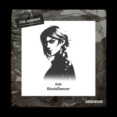 KAI (BG) - BladeDancer (Original Mix)