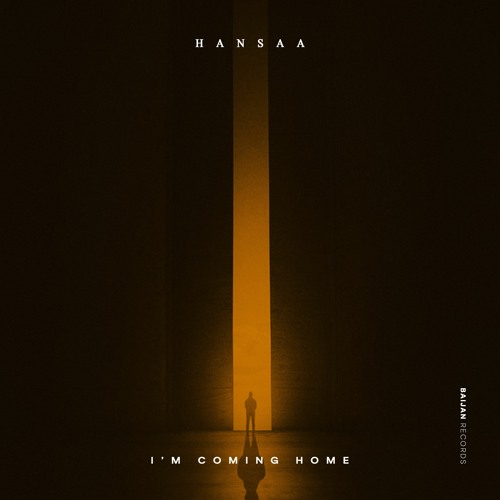 H A N S A A - I'm Coming Home