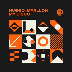 Huggo, Marllon - My Disco