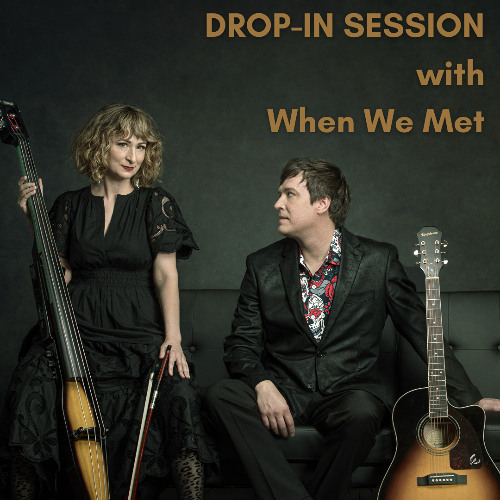 Drop-In Session with When We Met