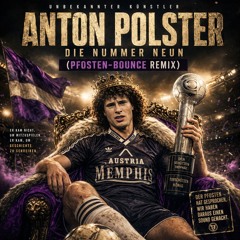 Anton Polster – Die Nummer Neun (Pfosten Bounce Remix)