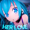 下载视频: HER LOVE