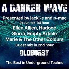 #319 A Darker Wave 27-03-2021 with guest mix 2nd hr by Globurst