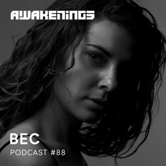 Awakenings Podcast #088 - BEC