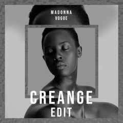 Madonna - Vogue (Creange Edit)