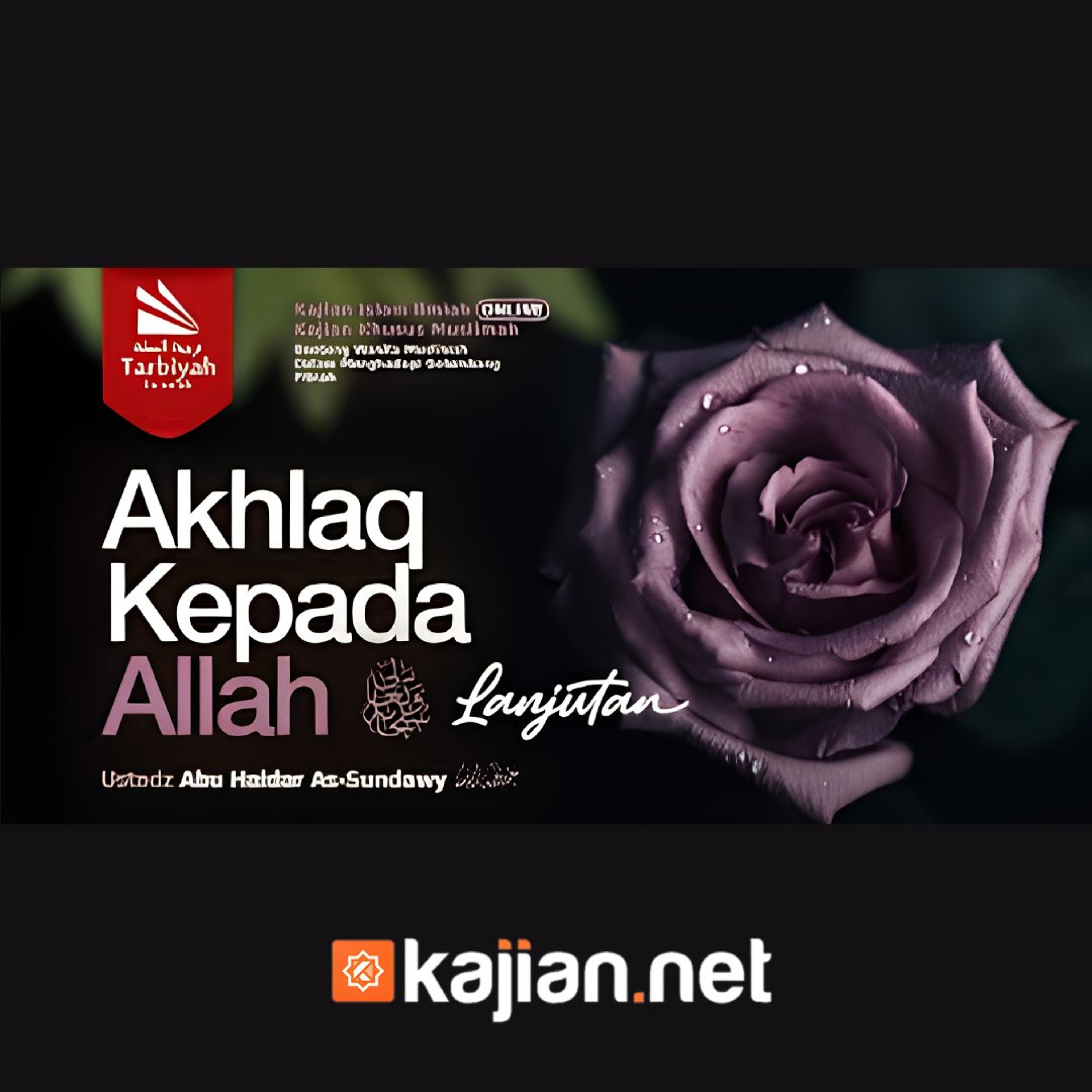 Akhlaq Kepada Allah-2 (Benteng Wanita Muslimah Dalam Menghadapi Gelombang Fitnah) #31 - Ustadz Abu Haidar As-Sundawy حفظه الله episode artwork