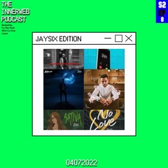 The InnerWeb Podcast: Jaysix Edition [S2/EP.8]