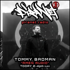 Tommy Badman Amen Audio Show 15-2-26 on Piranet.radio (Downloadable)