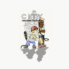 TakeYours x RickyRich - City