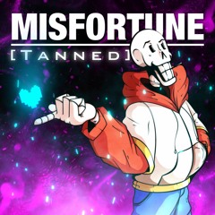 Misfortune (Tanned)