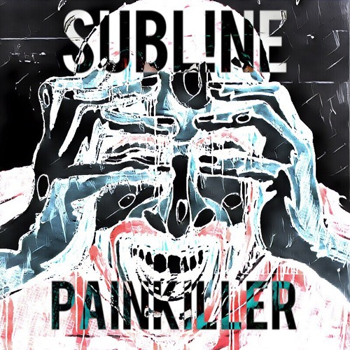 Subl!ne - Painkiller