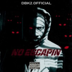 NO ESCAPIN