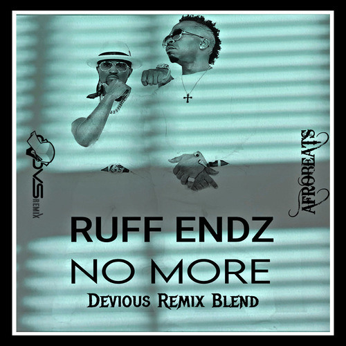 Ruff Endz - No More (Devious Remix Blend)