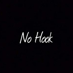 NO HOOK pt 1 (prod. by ThisIsWanksta)