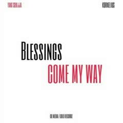 Blessings (Come My Way) - Yang Souljja & Kornelius  (Official Audio)