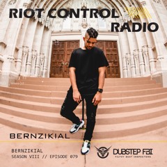 BERNZIKIAL - Riot Control Radio 079