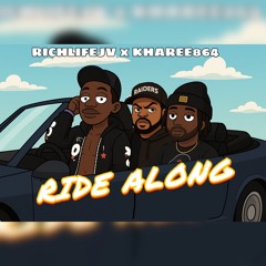 Ride Along (ft. RichlifeJV)
