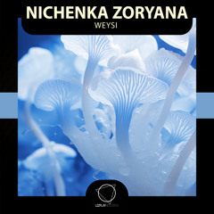 Nichenka Zoryana - Weysi [Premiere]