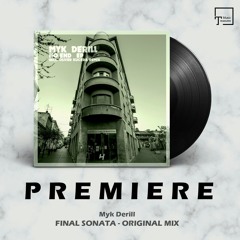 PREMIERE: Myk Derill - Final Sonata (Original Mix) [KONEKT CROATIA]