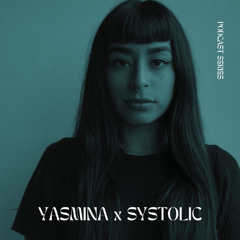 Podcast : YASMINA x Systolic