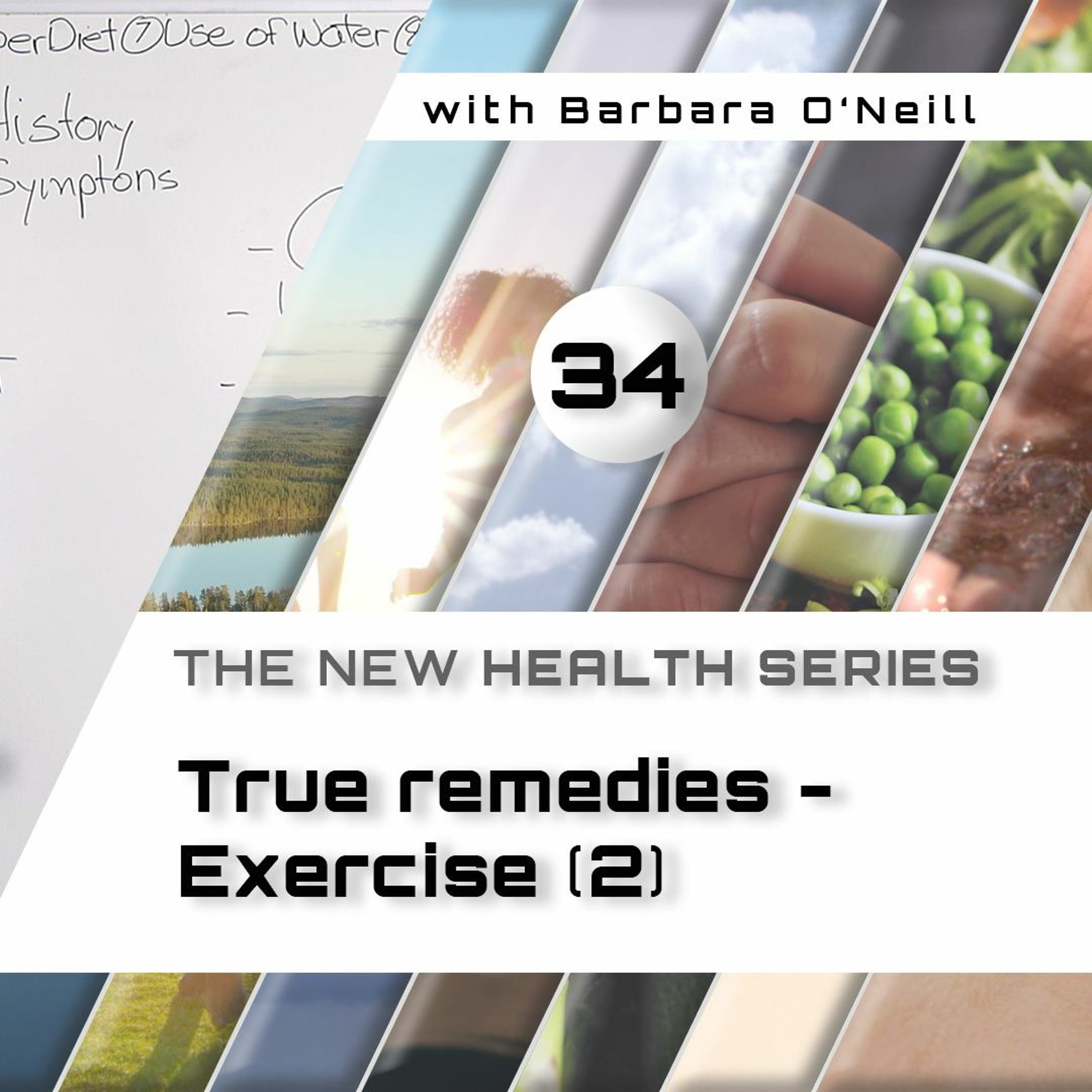 34. True Remedies - Exercise [2], by Barbara O'Neill