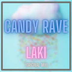 Laki - CANDY RAVE