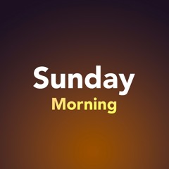 Sunday Morning Set