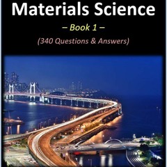 [Doc] Intro To Materials Science - Book 1 340 Questions & Answers Ebook