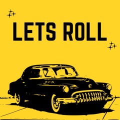 Let’s Roll